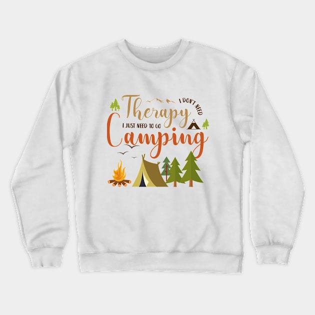 Camping is my Therapy! Crewneck Sweatshirt by Atlas Sage Apparel